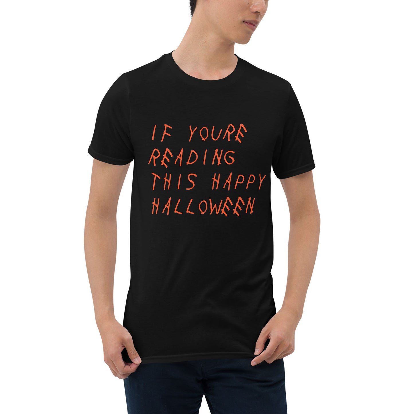 If You're Reading This Happy Halloween Tee Black Orange