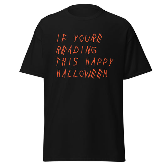 If You're Reading This Happy Halloween Tee Black Orange
