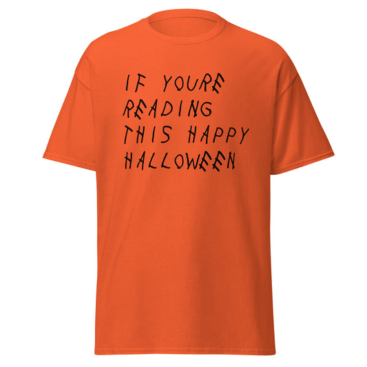 If You're Reading This Happy Halloween Tee Orange Black