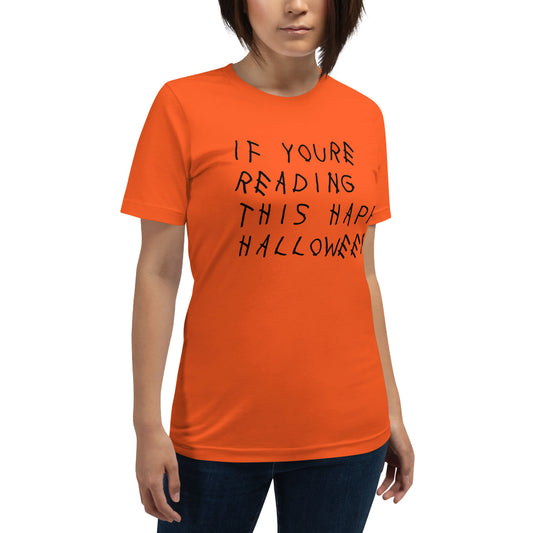 If You're Reading This Happy Halloween Tee Orange Black